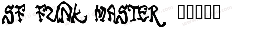 SF Funk Master字体转换